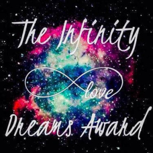 inifinty dreams award love | the lonely tribalist
