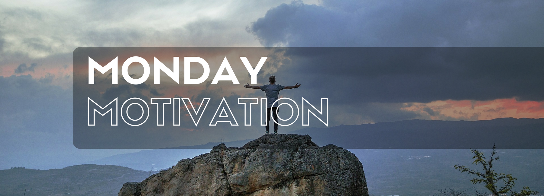 Monday Motivation Banner | the lonely tribalist | moose and michelle